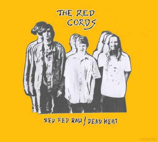 Red Cords: Red Red Raw/Dead Heat [CD]