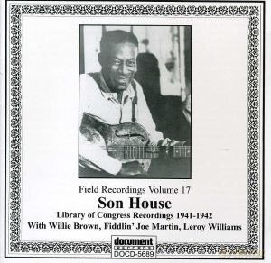 Son House: Field Recordings Volume 17 - Library Of Congress Recordings 1941-142 [CD]