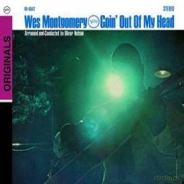 Wes Montgomery: Goin' Out Of My Head [CD]