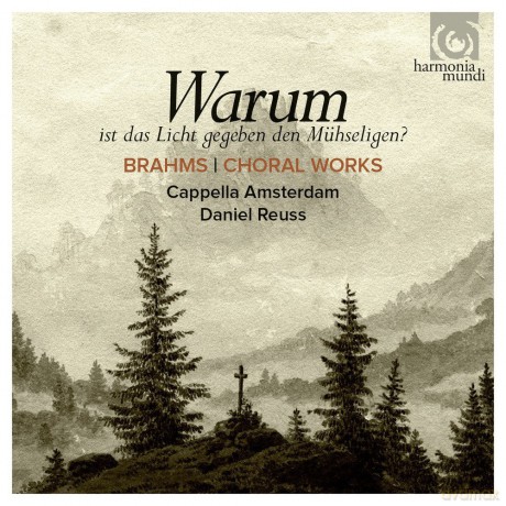 Capella Amsterdam: Brahms: Choral Music - Warum Ist Das Licht Gegeben Dem Muhseligen [CD]