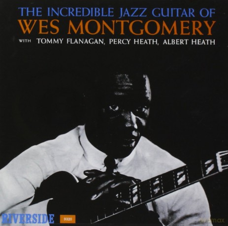 Wes Montgomery: Incredible Jazz Guitar (Keepnews Collection) [CD]
