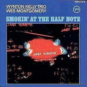 Wes Montgomery: Smokin\'at The Half Note [CD]