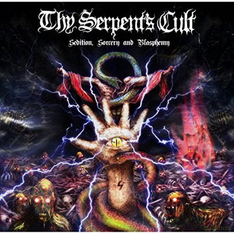 Thy Serpent\'s Cult: Sedition, Sorcery and Blasphemy [CD]