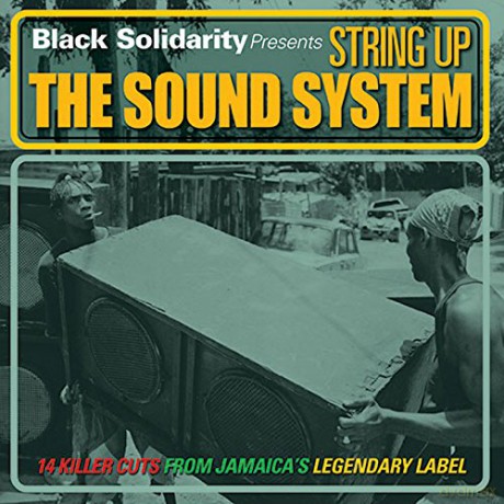 Black Solidarity: String Up The Sound System [Winyl]