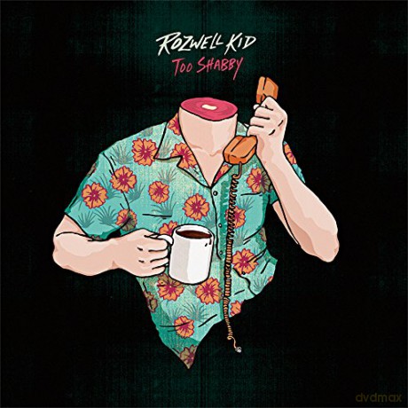 Rozwell Kid: Too Shabby [CD]