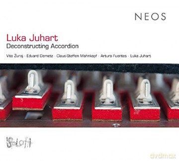 Luka Juhart: Zuraj, Vito: Deconstructing Accordion [CD]
