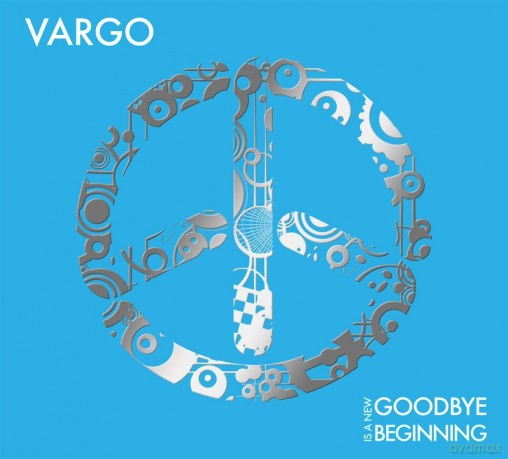 Vargo: Goodbye Is A New Beginning [CD]
