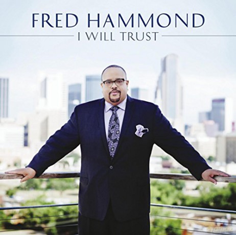 Fred Hammond: I Will Trust [CD]