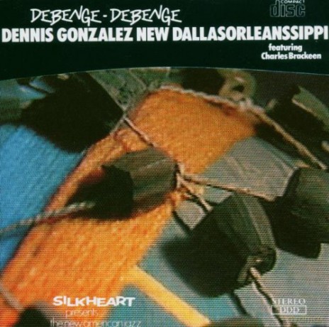 Dennis Gonzalez: Debenenge [CD]