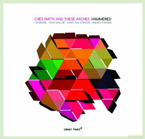Ches Smith: And These Arches-Hammered [CD]