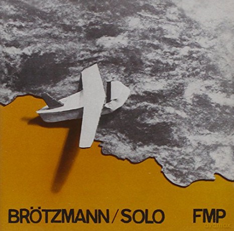 Peter Brotzmann: Wolke in Hosen-Solo [CD]