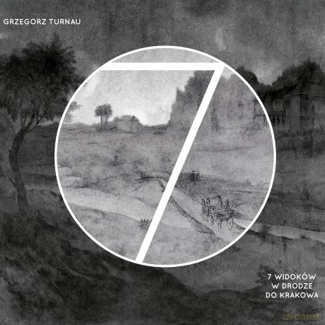 Grzegorz Turnau: 7 Widoków W Drodze Do Krakowa  [CD]
