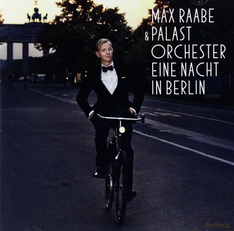 Max Raabe: Eine Nacht In Berlin [CD]