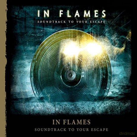 In Flames: Soundtrack To Your Escape [CD]
