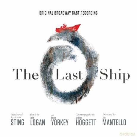 The Last Ship (Original Brodway Cast Recording) [CD]