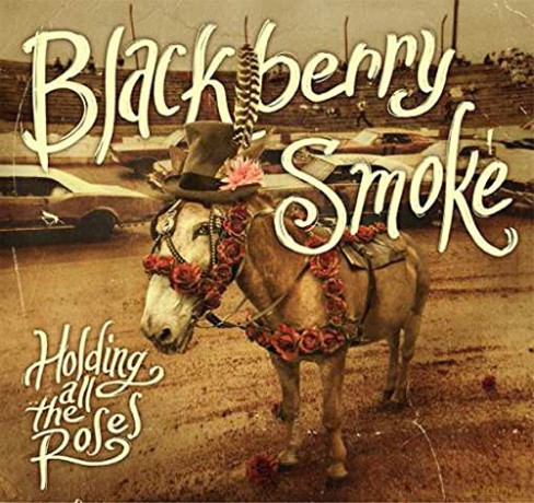 Blackberry Smoke: Holding All The Roses (digipack) [CD]