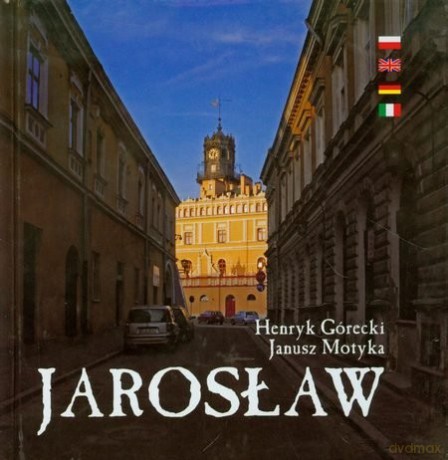 Jarosław - Górecki Henryk [KSIĄŻKA]