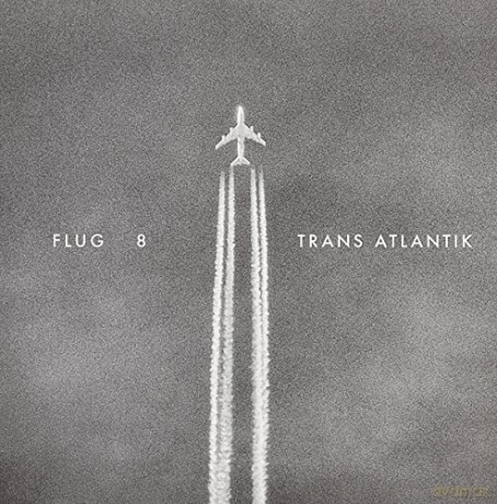 Flug 8: Trans Atlantik [CD]