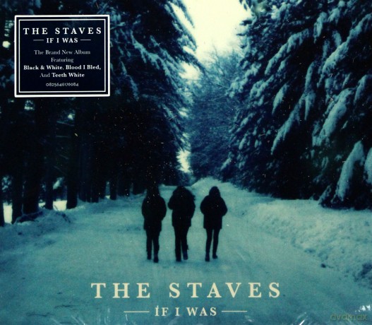 The Staves: If I Was [CD]