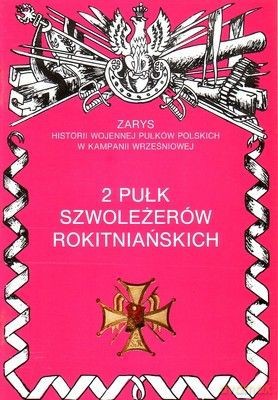 2 Pułk Szwoleżerów Rokitniańskich - Milewski Józef [KSIĄŻKA]