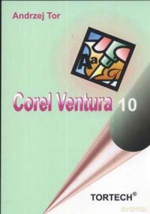 Corel Ventura 10 - Tor Andrzej [KSIĄŻKA]