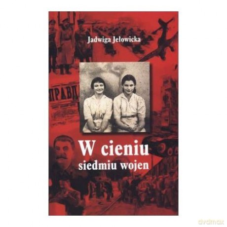 W Cieniu Siedmiu Wojen - Jełowicka Jadwi [KSIĄŻKA]