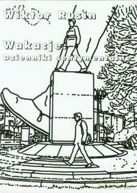 Wakacje. Dzienniki Sentymentalne - Rusin Wiktor [KSIĄŻKA]