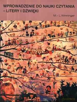 Wprowadzenie do nauki czytania - litery i dźwięki - M. L. Winninger [KSIĄŻKA]