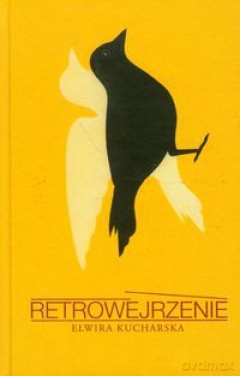 Retrowejrzenie - Kucharska Elwira [KSIĄŻKA]