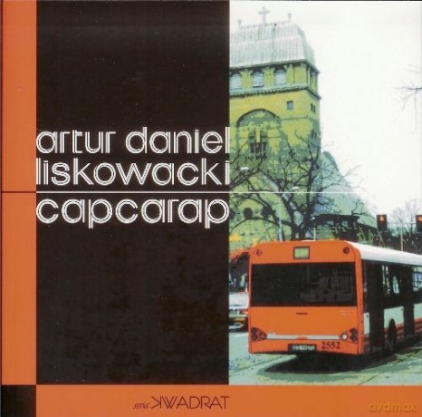 Capcarap - Artur Daniel Liskowacki [KSIĄŻKA]