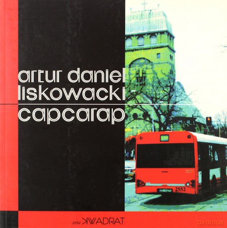 Capcarap - Artur Daniel Liskowacki [KSIĄŻKA]