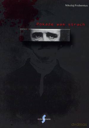 Pokażę Wam Strach - Frobenius Nikolaj [KSIĄŻKA]