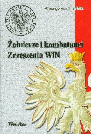 Żołnierze I Kombatanci Zrzeszenia Win - Huchla Mieczysław [KSIĄŻKA]