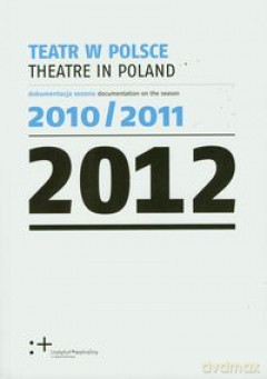 Teatr W Polsce 2012 [KSIĄŻKA]