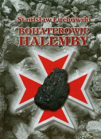 Bohaterowie Halemby - Luchowski Stanisław [KSIĄŻKA]