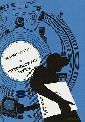 Przeholowana Wyspa - Moczulski Mateusz [KSIĄŻKA]