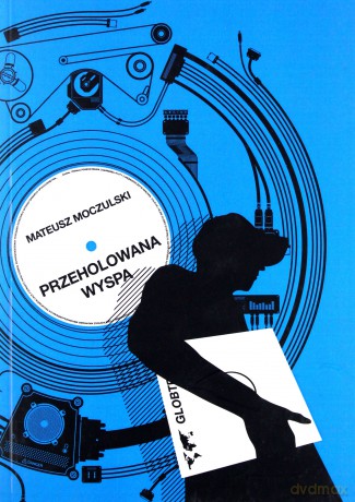 Przeholowana Wyspa - Moczulski Mateusz [KSIĄŻKA]