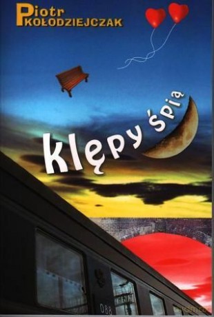 Klępy Śpią - Kołodziejczak Piotr [KSIĄŻKA]