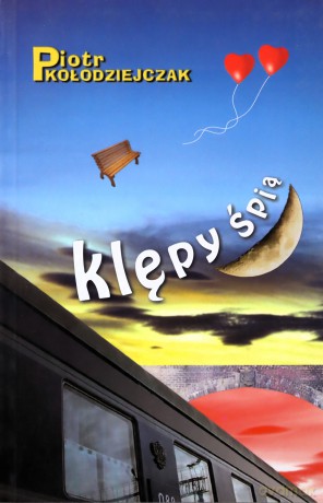 Klępy Śpią - Kołodziejczak Piotr [KSIĄŻKA]