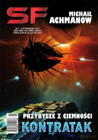 Przybysze z ciemności. Tom 2: Kontratak. SF 7/2013 - Michaił Achmanow [KSIĄŻKA]
