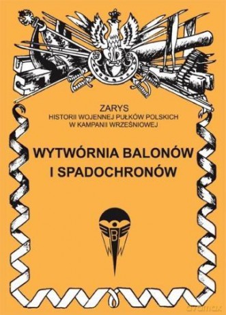Wytwórnia Balonów I Spadochronów [KSIĄŻKA]