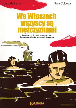 We Włoszech Wszyscy Są Mężczyznami - Luca De Santis, Sara Colaone [KSIĄŻKA]