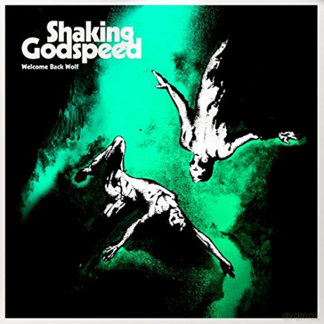 Shaking Godspeed: Welcome Back Wolf [Winyl]