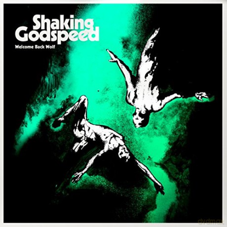 Shaking Godspeed: Welcome Back Wolf [CD]