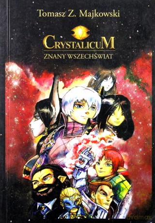 Crystalicum Znany Wszechświat - Majkowski Tomasz [KSIĄŻKA]