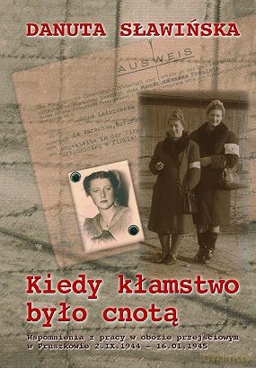 Kiedy Kłamstwo Było Cnotą - Sławińska Danuta [KSIĄŻKA]
