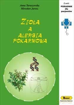 Zioła A Alergia Pokarmowa - Taraszewska Anna [KSIĄŻKA]