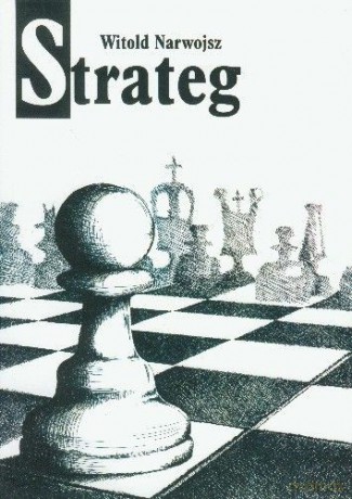 Strateg - Narwojsz Wojciech [KSIĄŻKA]