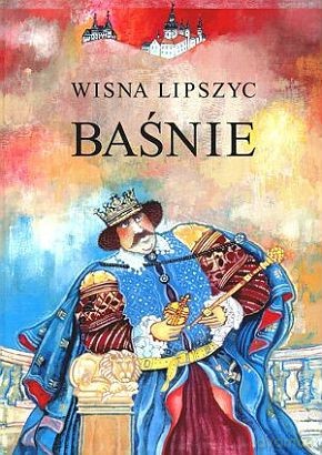 Baśnie Tom 1 - Lipszyc Wisna [KSIĄŻKA]