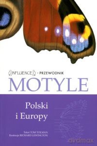 Motyle Polski I Europy - Tolman Tom, Lewington Richard [KSIĄŻKA]